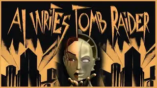 Talking To AI About Tomb Raider