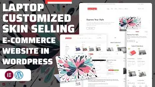 How to Create Customize Laptop Skin Selling Ecommerce Website in Wordpress | Complete Tutorial
