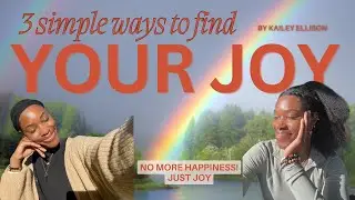 Stop searching for happiness. Joy won't be there.