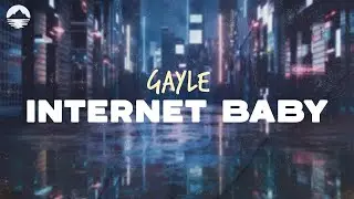 GAYLE - Internet Baby | Lyrics