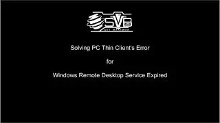 Workaround for Remote Desktop Expired Certificate Error when Connecting from PC Thin Client
