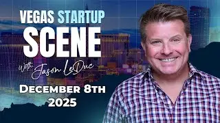 Vegas Startup Scene December 8th 2025 - Nevada Founders Are Getting New Funding Opportunities