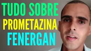 tudo sobre a prometazina, fenergan, pamergan, profergan, prometazol Dr Cleber Santana