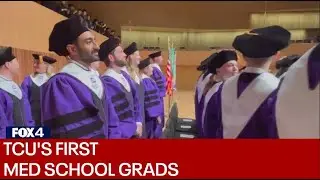 TCU celebrates its first med school grads