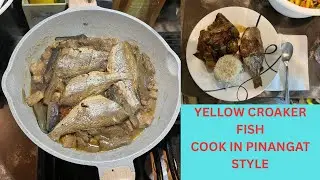 COOKING YELLOW CROAKER FISH PINANGAT STYLE WITH A TWIST!