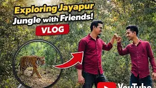 Exploring Jayapur Jungle with Friends | Vlog