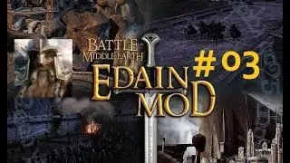 Gefecht #03 | Edain Mod | Sicht:Talin