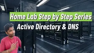 How to configure infrastructure services such as AD, DNS, etc for home lab step by step part-5