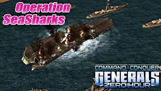 Command & Conquer Generals Zero Hour Custom Mission - Operation SeaSharks
