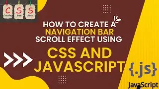 HOW TO CREATE A SCROLLING NAVIGATION BAR USING PURE BASIC CSS AND JAVASCRIPT