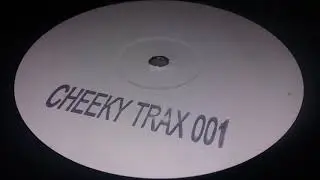 Cheeky Trax 001 - Untitled (2 Bad Mice)