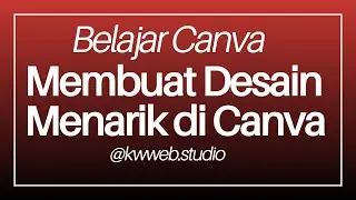 Belajar Membuat Desain Flowchart dan Poster Menarik dengan Canva untuk Sosial Media