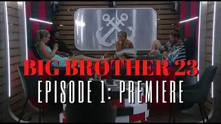 BIG BROTHER 23 | Episode 1 | Premiere | Recap & Discussion SPOILERS #BB23