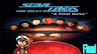 Star Trek: The Next Generation - A Final Unity (Session FINAL)