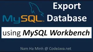 MySQL Export Database using MySQL Workbench