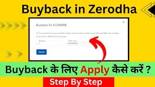 How to Apply for Buyback ? | Buyback kaise apply kare | how to apply for buyback in zerodha