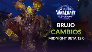 CAMBIOS BRUJO - JUSTO ANTES DEL PRE - PARCHE - ESTADO y BUGS | BETA MIDNIGHT