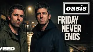 'Friday never ends' | Oasis / Liam Gallagher sound style song | created by Andrey Ilinskiy