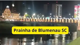 Conhecendo Prainha de Blumenau SC 1&deg;noite