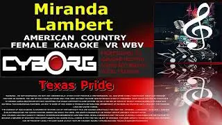Miranda Lambert   Texas Pride AMERICAN COUNTRY FEMALE KARAOKE VR WBV