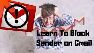 How to block sender on Gmail?? Get rid of annoying emails from your Gamil. block someone on gmail