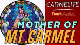 Mother of Mt.Carmel#viral #hymn #devotional #16thjulyfeast#dance #carmelites