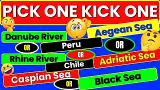 PICK One KICK One - Geography Edition 🌎✅😱 |  30 Easy To Hardest Choices Ever Challenge