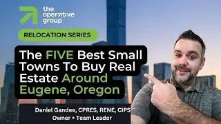 The FIVE Best Small Towns To Buy Real Estate Around Eugene, Oregon