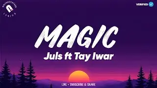 Джулс и Тай Ивар - Magic (текст)
