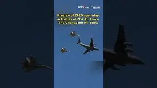 Preview of 2025 open-day activities of PLA Air Force and Changchun Air Show