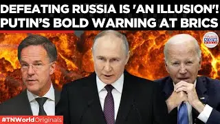 Putin Warns the West at BRICS: Defeating Russia Is a 'Miscalculation'! | Times Now World