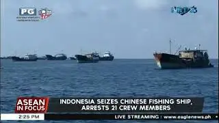 Indonesia seizes Chinese fishing ship, arrests 21 crew members of various nationalities