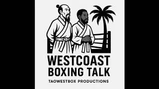 West Coast Boxing Talk Podcast - Ep 1 - test pilot