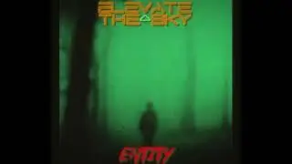 Elevate The Sky - ENTITY