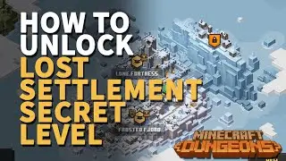 How to unlock Lost Settlement Minecraft Dungeons