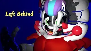[SFM FNAF/FNAAJS] Left Behind | ONE SET WASN'T BAD ENOUGH