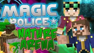 Minecraft Magic Police #78 &mdash; Nature Guardian Arena (полный набор модов Yogscast)