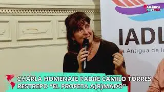 Carina Maloberti en la Charla homenaje al Padre Camilo Torres Restrepo