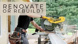 Should You Renovate or Tear Down and Rebuild?