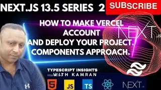 Next.js 13.5 series 2 - How to make a vercel Account? How to deploy Nextjs 13.5 project on vercel?