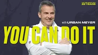 There Is Always A Way (ft. Urban Meyer) | Episode 8