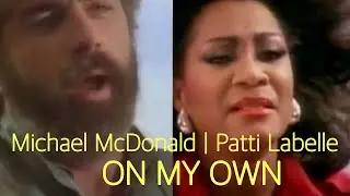 Michael MacDonald, Patti Labelle On My Own