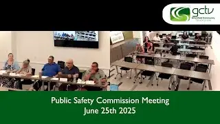 Public Safety Commission Meeting June 25th 2025