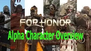 For Honor Alpha Character Overview