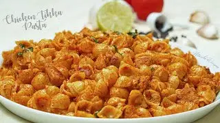 Chicken Tikka Pasta | How to Make Chicken Pasta | quick and easy Homemade Pasta | PastaMania