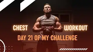 Chest workout | day 21 of my challenge | the hardest exercises in my channel. 