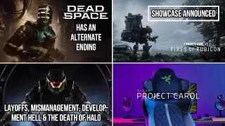 Dead Space Remake Alt Ending | ACVI Showcase | Halo's Death | Project Carol | 2022 Sales Report