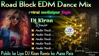 Road Block EDM Dance Mix 💫 DJ Kiran Remix 💫 Hindi EDM Song DJ Siday Remix 💫 DJ Susovan Remix 2026
