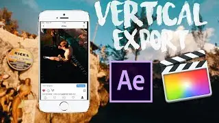 HOW TO EXPORT VERTICAL EDITS! (like sam kolder)