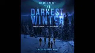 Darkest Winter: A Post-Apocalyptic Survival Adventure - Lindsey Pogue
